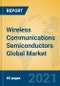 Wireless Communications Semiconductors Global Market Insights 2021, Analysis and Forecast to 2026, by Manufacturers, Regions, Technology, Application, Product Type - Product Image