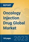 Oncology Injection Drug Global Market Insights 2023, Analysis and Forecast to 2028, by Manufacturers, Regions, Technology, Application, Product Type- Product Image