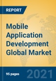 Mobile Application Development Global Market Insights 2021, Analysis and Forecast to 2026, by Manufacturers, Regions, Technology, Application- Product Image