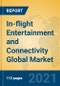 In-flight Entertainment and Connectivity Global Market Insights 2021, Analysis and Forecast to 2026, by Manufacturers, Regions, Technology, Application, Product Type - Product Image