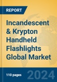 Incandescent & Krypton Handheld Flashlights Global Market Insights 2024, Analysis and Forecast to 2029, by Manufacturers, Regions, Technology, Application, Product Type- Product Image