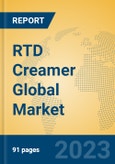 RTD Creamer Global Market Insights 2023, Analysis and Forecast to 2028, by Manufacturers, Regions, Technology, Application, Product Type- Product Image