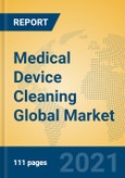 Medical Device Cleaning Global Market Insights 2021, Analysis and Forecast to 2026, by Manufacturers, Regions, Technology, Application, Product Type- Product Image