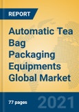 Automatic Tea Bag Packaging Equipments Global Market Insights 2021, Analysis and Forecast to 2026, by Manufacturers, Regions, Technology, Application, Product Type- Product Image