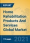 Home Rehabilitation Products And Services Global Market Insights 2021, Analysis and Forecast to 2026, by Manufacturers, Regions, Technology, Application, Product Type - Product Image