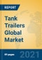 Tank Trailers Global Market Insights 2021, Analysis and Forecast to 2026, by Manufacturers, Regions, Technology, Application, Product Type - Product Image