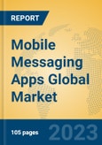 Mobile Messaging Apps Global Market Insights 2023, Analysis and Forecast to 2028, by Market Participants, Regions, Technology, Application, Product Type- Product Image