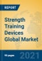 Strength Training Devices Global Market Insights 2021, Analysis and Forecast to 2026, by Manufacturers, Regions, Technology, Application, Product Type - Product Thumbnail Image