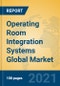 Operating Room Integration Systems Global Market Insights 2021, Analysis and Forecast to 2026, by Manufacturers, Regions, Technology, Application, Product Type - Product Image