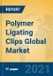 Polymer Ligating Clips Global Market Insights 2021, Analysis and Forecast to 2026, by Manufacturers, Regions, Technology, Application - Product Image