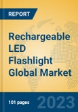 Rechargeable LED Flashlight Global Market Insights 2023, Analysis and Forecast to 2028, by Manufacturers, Regions, Technology, Product Type- Product Image