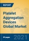 Platelet Aggregation Devices Global Market Insights 2021, Analysis and Forecast to 2026, by Manufacturers, Regions, Technology, Application, Product Type - Product Thumbnail Image