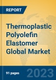 Thermoplastic Polyolefin Elastomer Global Market Insights 2023, Analysis and Forecast to 2028, by Manufacturers, Regions, Technology, Product Type- Product Image