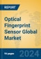Optical Fingerprint Sensor Global Market Insights 2024, Analysis and Forecast to 2029, by Manufacturers, Regions, Technology - Product Image