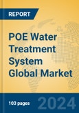 POE Water Treatment System Global Market Insights 2024, Analysis and Forecast to 2029, by Manufacturers, Regions, Technology, Application- Product Image