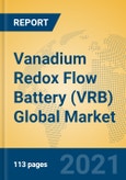 Vanadium Redox Flow Battery (VRB) Global Market Insights 2021, Analysis and Forecast to 2026, by Manufacturers, Regions, Technology, Application, Product Type- Product Image