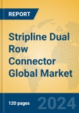 Stripline Dual Row Connector Global Market Insights 2024, Analysis and Forecast to 2029, by Manufacturers, Regions, Technology, Application- Product Image