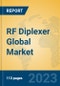 RF Diplexer Global Market Insights 2021, Analysis and Forecast to 2026, by Manufacturers, Regions, Technology, Application, Product Type - Product Image
