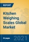 Kitchen Weighing Scales Global Market Insights 2021, Analysis and Forecast to 2026, by Manufacturers, Regions, Technology, Application, Product Type - Product Thumbnail Image