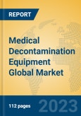 Medical Decontamination Equipment Global Market Insights 2023, Analysis and Forecast to 2028, by Manufacturers, Regions, Technology, Application, Product Type- Product Image