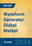Waveform Generator Global Market Insights 2024, Analysis and Forecast to 2029, by Manufacturers, Regions, Technology, Application- Product Image