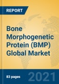 Bone Morphogenetic Protein (BMP) Global Market Insights 2021, Analysis and Forecast to 2026, by Manufacturers, Regions, Technology, Application, Product Type- Product Image
