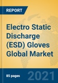 Electro Static Discharge (ESD) Gloves Global Market Insights 2021, Analysis and Forecast to 2026, by Manufacturers, Regions, Technology, Application, Product Type- Product Image