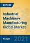 Industrial Machinery Manufacturing Global Market Insights 2021, Analysis and Forecast to 2026, by Manufacturers, Regions, Technology, Application, Product Type - Product Thumbnail Image