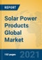 Solar Power Products Global Market Insights 2021, Analysis and Forecast to 2026, by Manufacturers, Regions, Technology, Application, Product Type - Product Image