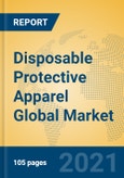 Disposable Protective Apparel Global Market Insights 2021, Analysis and Forecast to 2026, by Manufacturers, Regions, Technology, Application, Product Type- Product Image