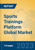 Sports Trainings Platform Global Market Insights 2023, Analysis and Forecast to 2028, by Manufacturers, Regions, Technology, Application, Product Type- Product Image