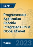 Programmable Application Specific Integrated Circuit Global Market Insights 2023, Analysis and Forecast to 2028, by Market Participants, Regions, Technology, Application, Product Type- Product Image