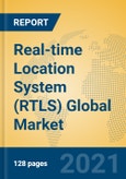 Real-time Location System (RTLS) Global Market Insights 2021, Analysis and Forecast to 2026, by Manufacturers, Regions, Technology, Application- Product Image