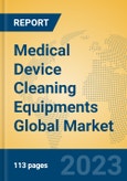 Medical Device Cleaning Equipments Global Market Insights 2023, Analysis and Forecast to 2028, by Manufacturers, Regions, Technology, Application, Product Type- Product Image