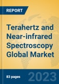 Terahertz and Near-infrared Spectroscopy Global Market Insights 2023, Analysis and Forecast to 2028, by Manufacturers, Regions, Technology, Application, Product Type- Product Image