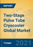 Two-Stage Pulse Tube Cryocooler Global Market Insights 2021, Analysis and Forecast to 2026, by Manufacturers, Regions, Technology, Application, Product Type- Product Image