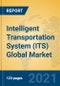 Intelligent Transportation System (ITS) Global Market Insights 2021, Analysis and Forecast to 2026, by Manufacturers, Regions, Technology, Application - Product Thumbnail Image