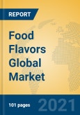 Food Flavors Global Market Insights 2021, Analysis and Forecast to 2026, by Manufacturers, Regions, Technology, Application, Product Type- Product Image