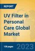 UV Filter in Personal Care Global Market Insights 2023, Analysis and Forecast to 2028, by Manufacturers, Regions, Technology, Application, Product Type- Product Image
