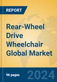 Rear-Wheel Drive Wheelchair Global Market Insights 2024, Analysis and Forecast to 2029, by Manufacturers, Regions, Technology, Application, Product Type- Product Image