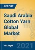 Saudi Arabia Cotton Yarn Global Market Insights 2021, Analysis and Forecast to 2026, by Manufacturers, Regions, Technology, Application, Product Type- Product Image