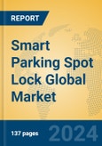 Smart Parking Spot Lock Global Market Insights 2024, Analysis and Forecast to 2029, by Manufacturers, Regions, Technology, Application, Product Type- Product Image