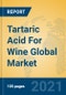 Tartaric Acid For Wine Global Market Insights 2021, Analysis and Forecast to 2026, by Manufacturers, Regions, Technology, Application, Product Type - Product Thumbnail Image