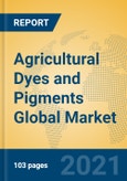 Agricultural Dyes and Pigments Global Market Insights 2021, Analysis and Forecast to 2026, by Manufacturers, Regions, Technology, Application- Product Image