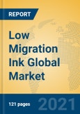 Low Migration Ink Global Market Insights 2021, Analysis and Forecast to 2026, by Manufacturers, Regions, Technology, Application, Product Type- Product Image