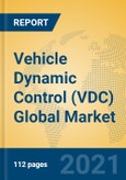 Vehicle Dynamic Control (VDC) Global Market Insights 2021, Analysis and Forecast to 2026, by Manufacturers, Regions, Technology, Application, Product Type- Product Image