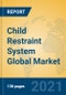 Child Restraint System Global Market Insights 2021, Analysis and Forecast to 2026, by Manufacturers, Regions, Technology, Application, Product Type - Product Thumbnail Image