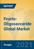 Fructo-Oligosaccaride Global Market Insights 2021, Analysis and Forecast to 2026, by Manufacturers, Regions, Technology, Application, Product Type- Product Image
