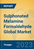 Sulphonated Melamine Formaldehyde Global Market Insights 2023, Analysis and Forecast to 2028, by Manufacturers, Regions, Technology, Product Type- Product Image