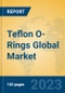 Teflon O-Rings Global Market Insights 2023, Analysis and Forecast to 2028, by Manufacturers, Regions, Technology, Application, Product Type - Product Image
